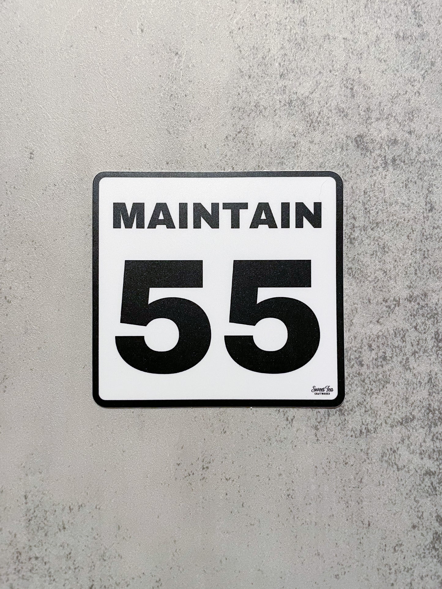 Maintain 55 Sticker
